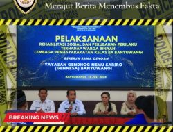 Yayasan GENNESA Mulai Berikan Rehabilitasi Sosial Bagi Warga Binaan Lapas Banyuwangi