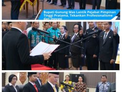 Bupati Gunung Mas Lantik Pejabat Pimpinan Tinggi Pratama, Tekankan Profesionalisme dan Inovasi