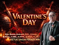 Valentine’s Day Bagi Ketua Umum FERADI WPI