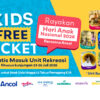 Rayakan Hari Anak Nasional 2026, Ancol Gratiskan Tiket Masuk Unit Rekreasi Anak